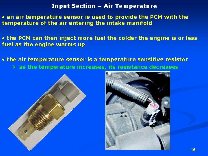 Input Section – Air Temperature • an air temperature sensor is used to provide