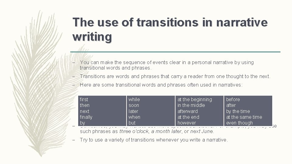 The use of transitions in narrative writing – You can make the sequence of The use of transitions in narrative writing – You can make the sequence of
