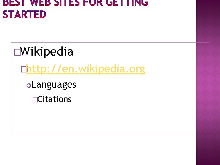 �Wikipedia �http: //en. wikipedia. org Languages �Citations 