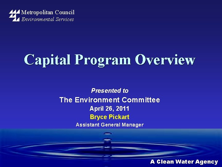 Metropolitan Council Environmental Services Capital Program Overview Presented to The Environment Committee April 26,