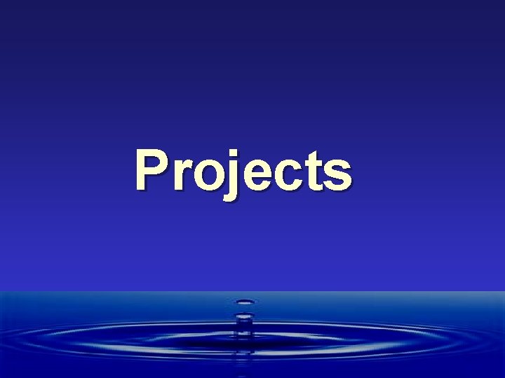 Projects 