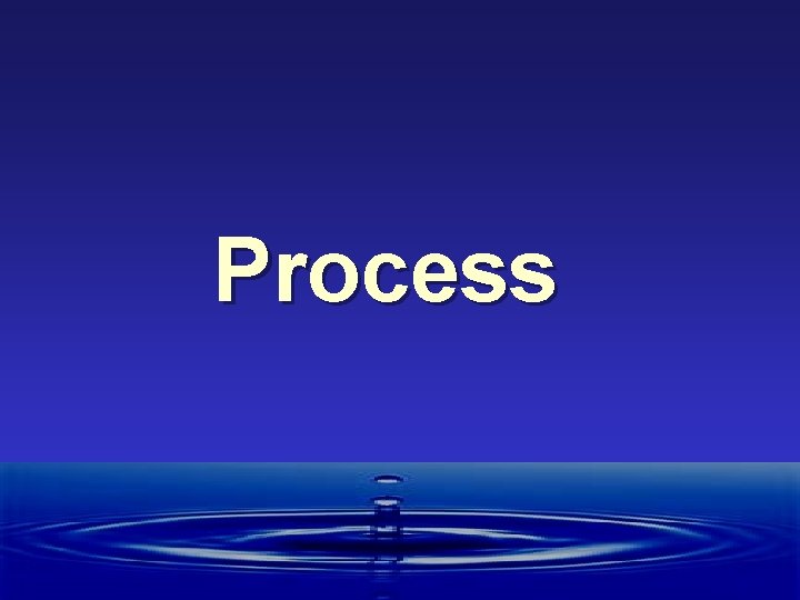 Process 