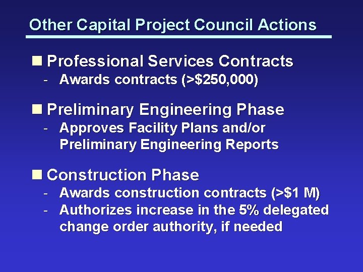Other Capital Project Council Actions n Professional Services Contracts - Awards contracts (>$250, 000)