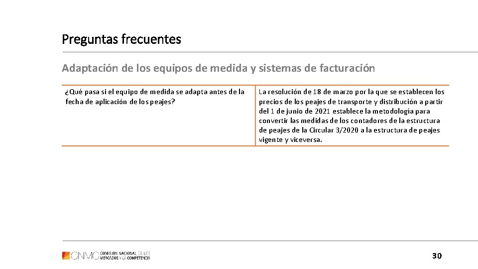 Preguntas frecuentes Adaptación de los equipos de medida y sistemas de facturación ¿Qué pasa