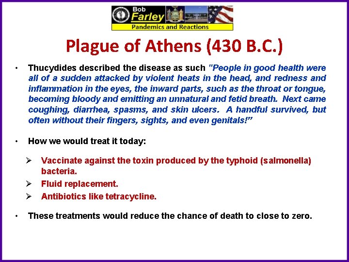 Plague of Athens (430 B. C. ) • Thucydides described the disease as such