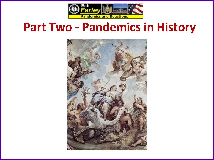 Part Two - Pandemics in History 