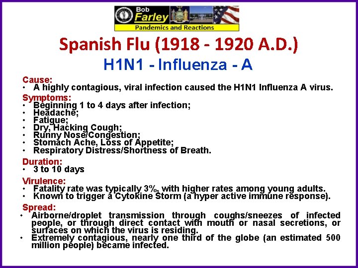 Spanish Flu (1918 - 1920 A. D. ) H 1 N 1 - Influenza