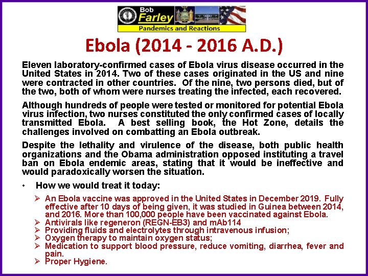 Ebola (2014 - 2016 A. D. ) Eleven laboratory-confirmed cases of Ebola virus disease