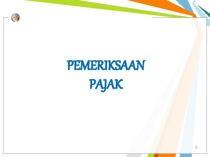 PEMERIKSAAN PAJAK 3 