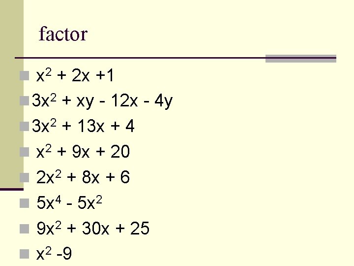 factor n x 2 + 2 x +1 n 3 x 2 + xy