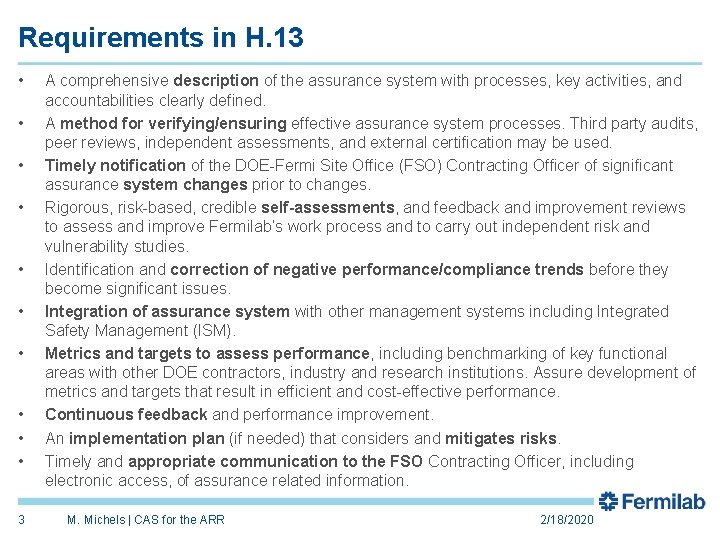 Requirements in H. 13 • • • 3 A comprehensive description of the assurance
