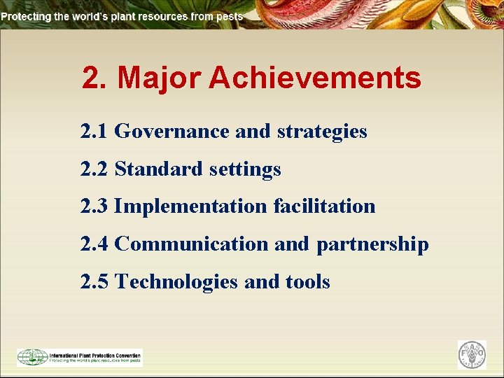 2. Major Achievements 2. 1 Governance and strategies 2. 2 Standard settings 2. 3