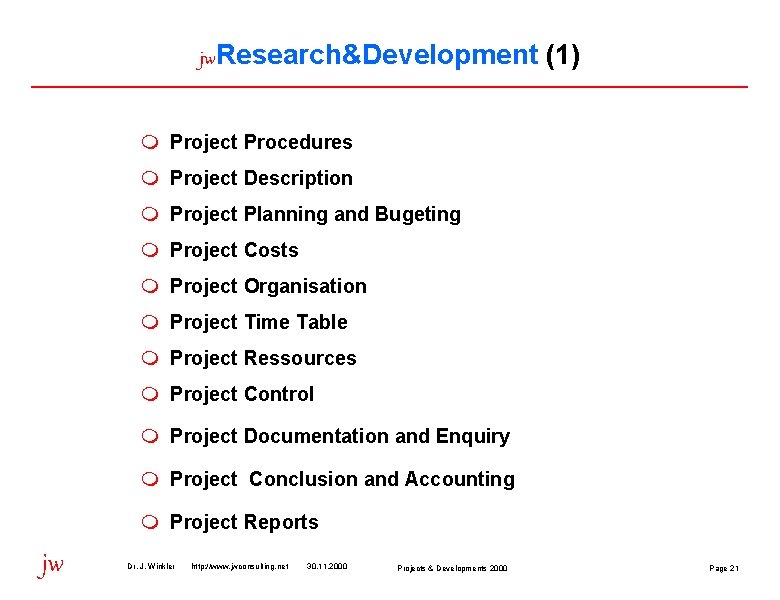 jw. Research&Development (1) m Project Procedures m Project Description m Project Planning and Bugeting