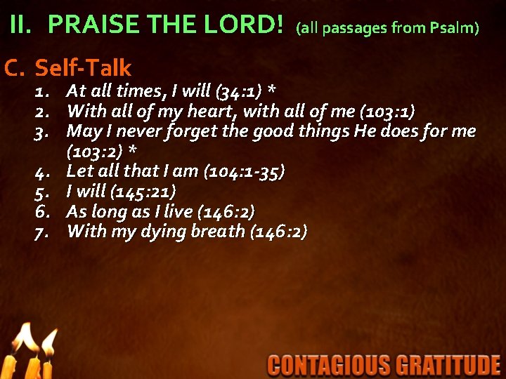 II. PRAISE THE LORD! C. Self-Talk 1. 2. 3. 4. 5. 6. 7. (all