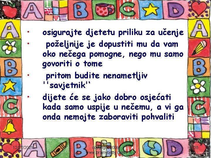  • • 12/27/2021 osigurajte djetetu priliku za učenje poželjnije je dopustiti mu da