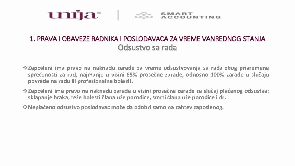 1. PRAVA I OBAVEZE RADNIKA I POSLODAVACA ZA VREME VANREDNOG STANJA Odsustvo sa rada