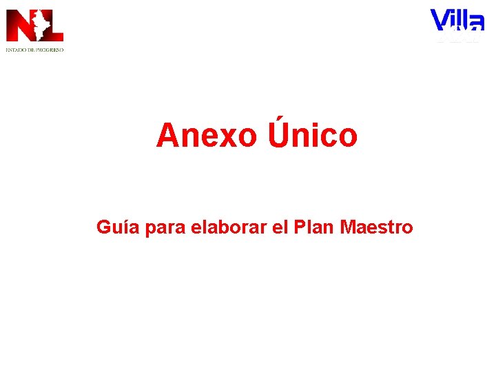 Anexo Único Guía para elaborar el Plan Maestro 