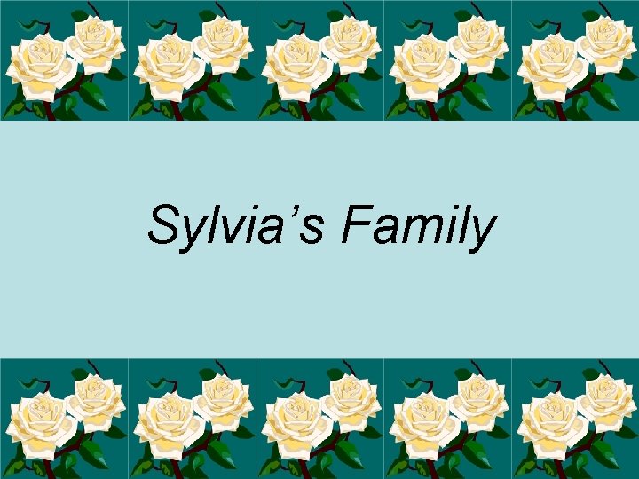 Sylvia’s Family 