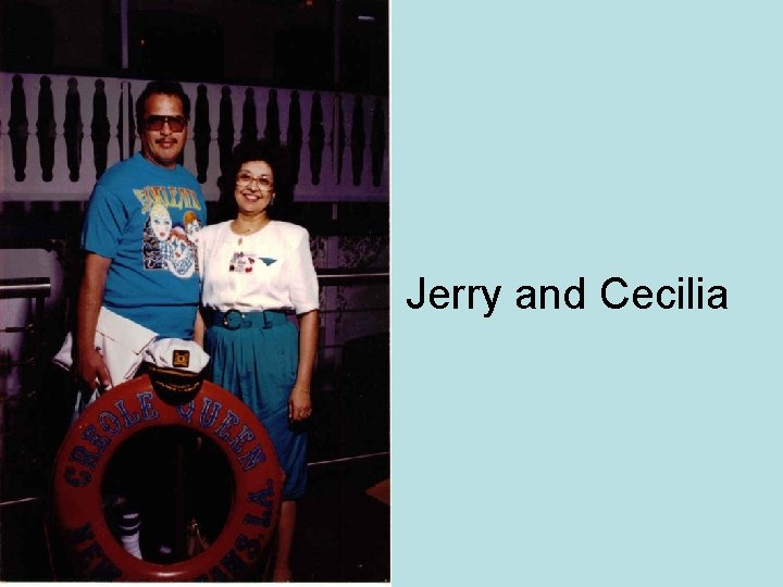 Jerry and Cecilia 