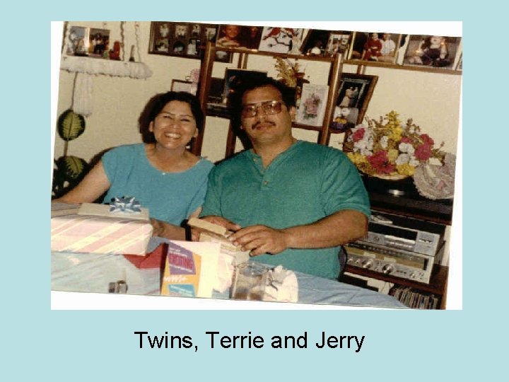 Twins, Terrie and Jerry 