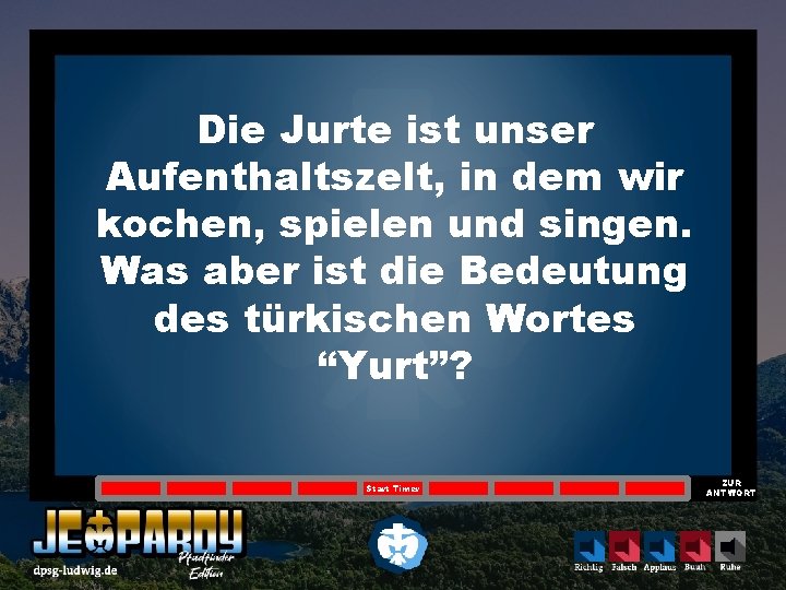 Die Jurte ist unser Aufenthaltszelt, in dem wir kochen, spielen und singen. Was aber