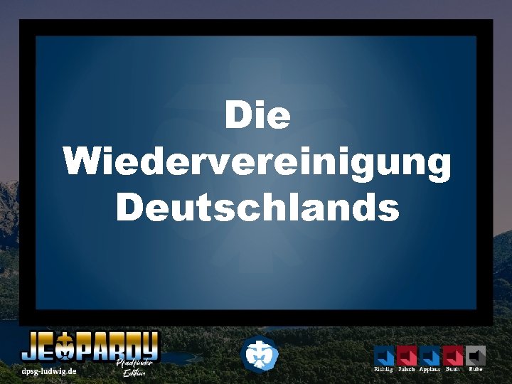 Die Wiedervereinigung Deutschlands 