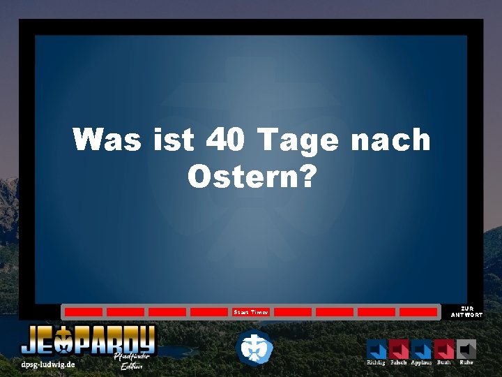 Was ist 40 Tage nach Ostern? Start Timer ZUR ANTWORT 