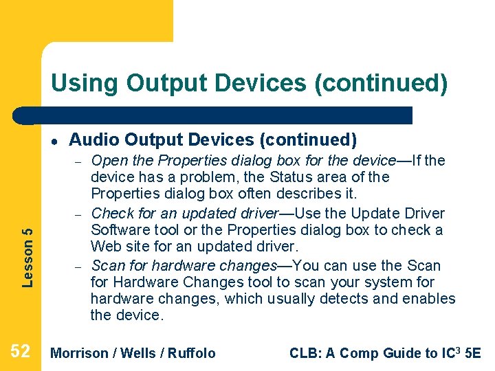 Using Output Devices (continued) ● Audio Output Devices (continued) – Lesson 5 – 52