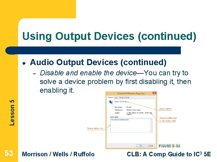 Using Output Devices (continued) ● Audio Output Devices (continued) Disable and enable the device—You