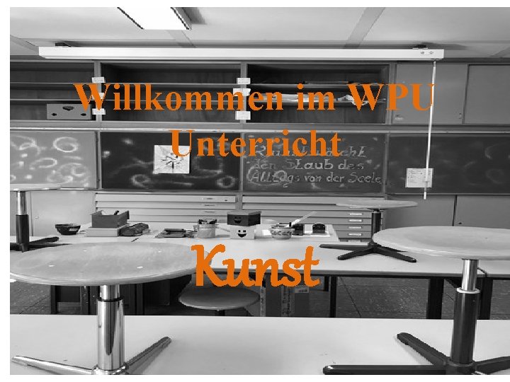 Willkommen im WPU Unterricht Kunst 