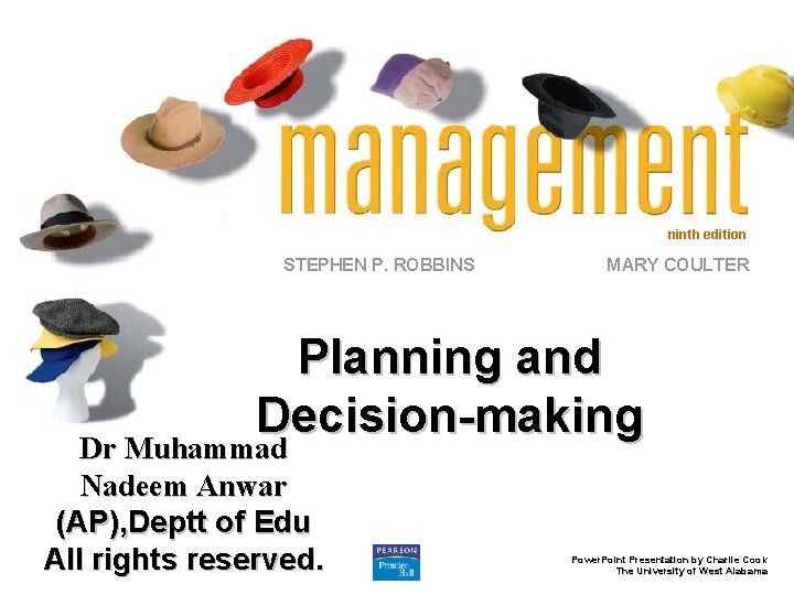 ninth edition STEPHEN P. ROBBINS MARY COULTER Planning and Decision-making Dr Muhammad Nadeem Anwar