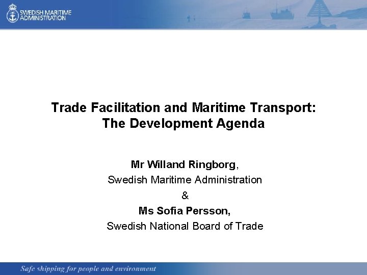 Trade Facilitation and Maritime Transport The Development Agenda