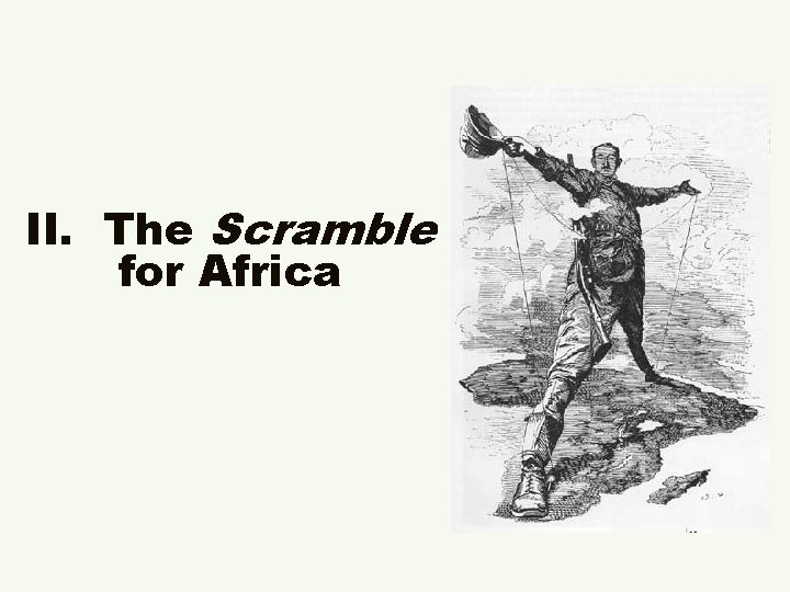 II. The Scramble for Africa 