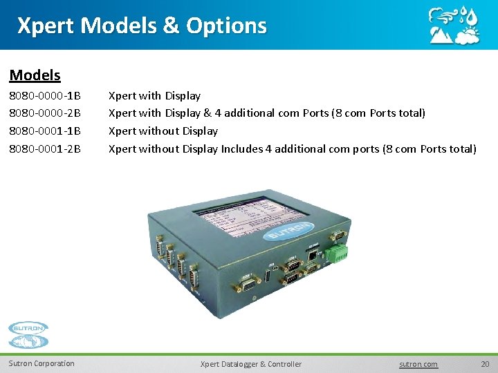 Xpert Models & Options Models 8080 -0000 -1 B 8080 -0000 -2 B 8080