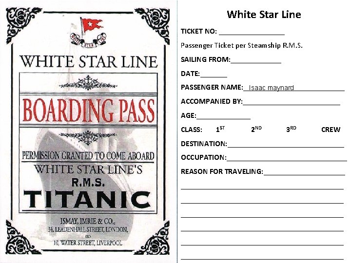 White Star Line TICKET NO: _________ Passenger Ticket per Steamship R. M. S. SAILING