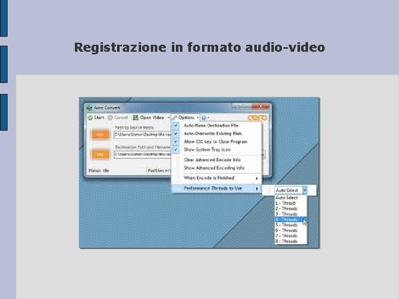 Registrazione in formato audio-video 