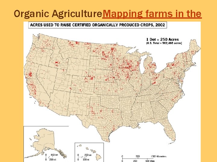 Organic Agriculture. Mapping farms in the USA 