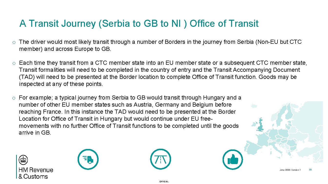A Transit Journey (Serbia to GB to NI ) Office of Transit o The