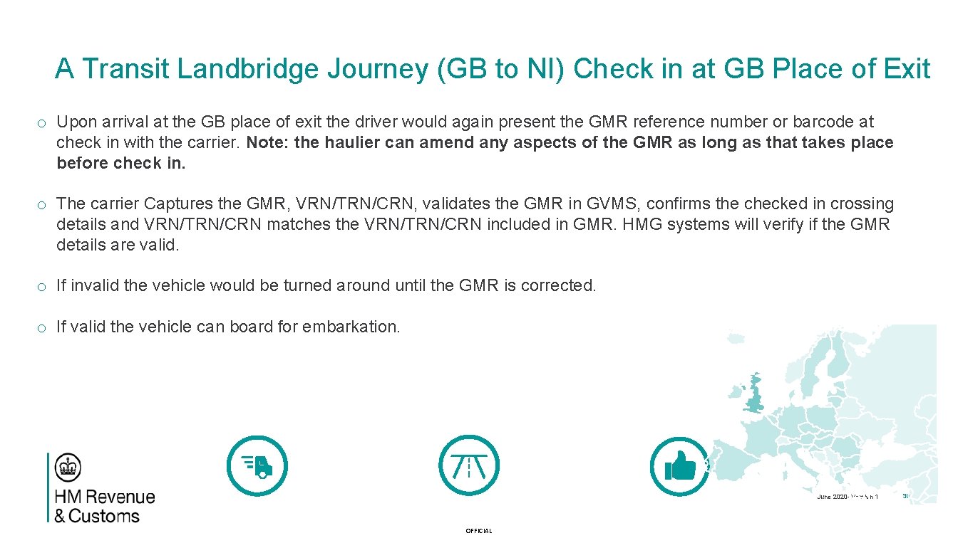 A Transit Landbridge Journey (GB to NI) Check in at GB Place of Exit