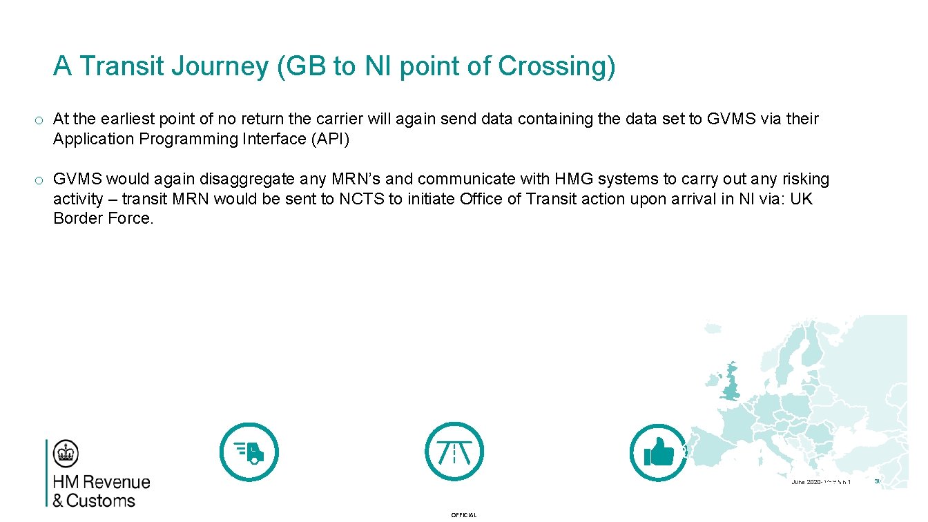 A Transit Journey (GB to NI point of Crossing) o At the earliest point