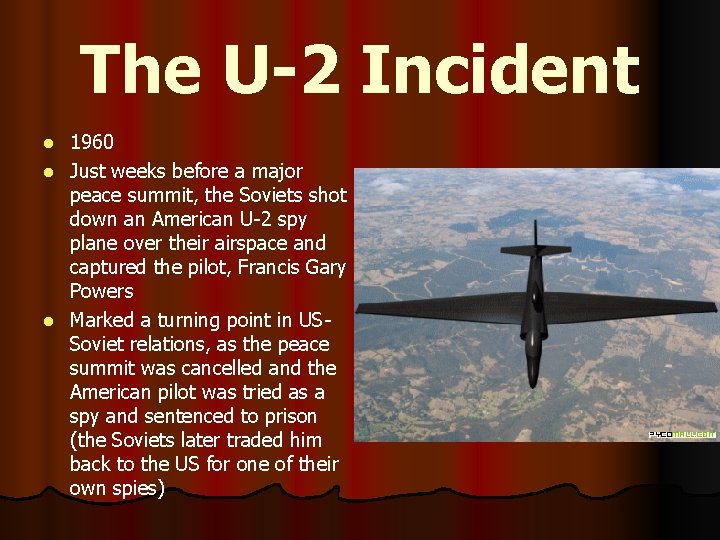 The U-2 Incident 1960 l Just weeks before a major peace summit, the Soviets