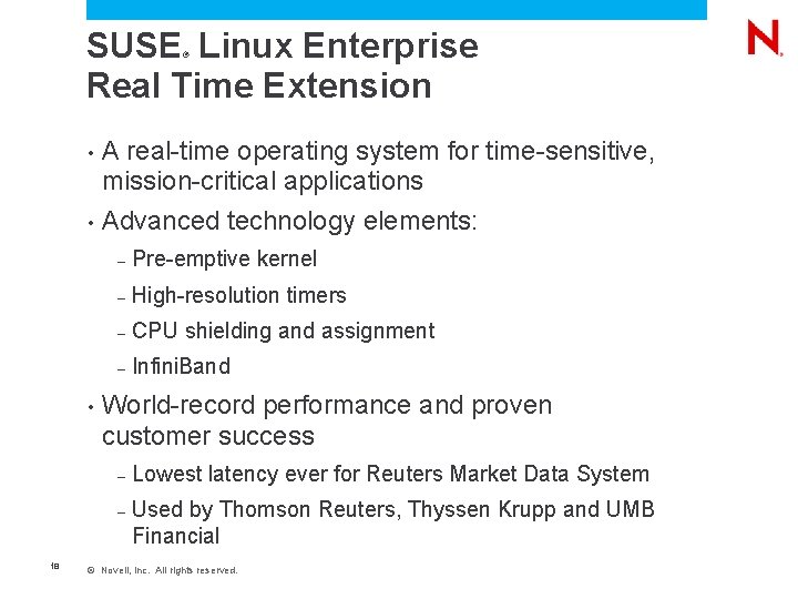 SUSE Linux Enterprise Real Time Extension ® • A real-time operating system for time-sensitive,