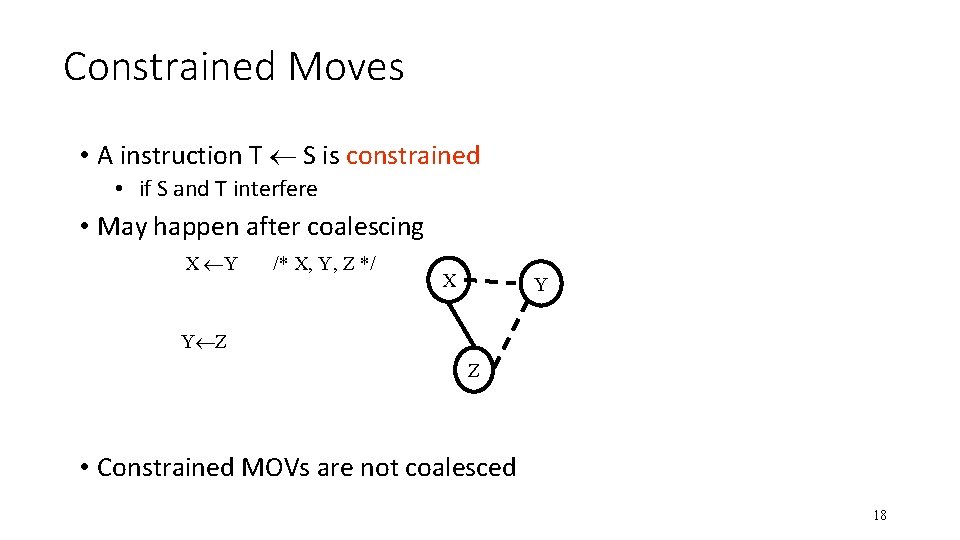 Constrained Moves • A instruction T S is constrained • if S and T