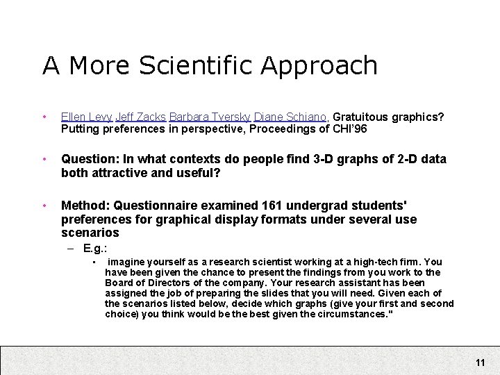 A More Scientific Approach • Ellen Levy Jeff Zacks Barbara Tversky Diane Schiano, Gratuitous