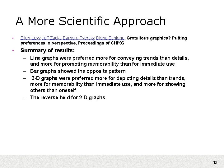 A More Scientific Approach • Ellen Levy Jeff Zacks Barbara Tversky Diane Schiano, Gratuitous