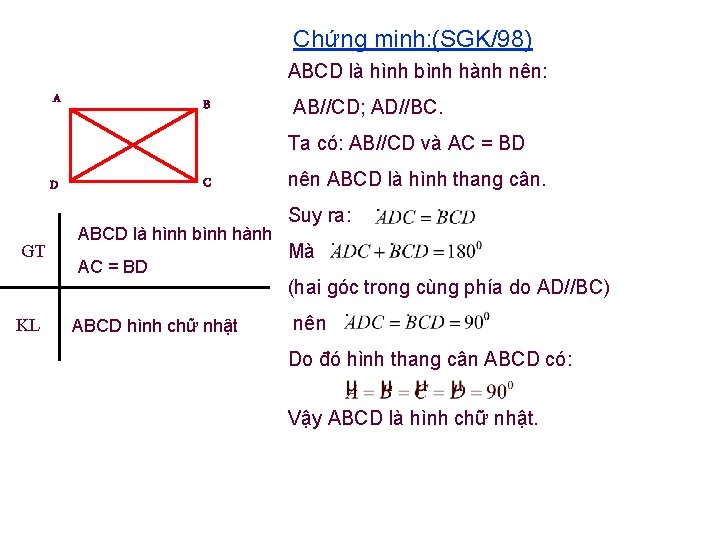 Chứng minh: (SGK/98) ABCD là hình bình hành nên: A B AB//CD; AD//BC. Ta