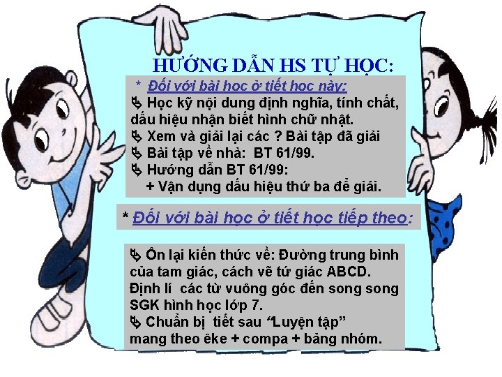 HƯỚNG DẪN HS TỰ HỌC: * Đối với bài học ở tiết học này: