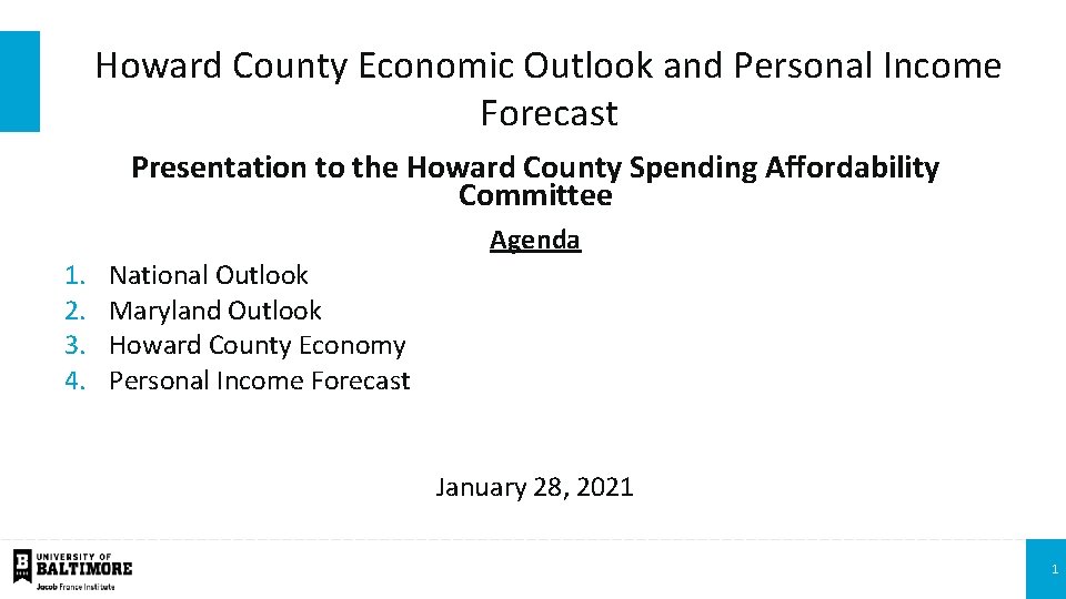 Howard County Economic Outlook and Personal Income Forecast Presentation to the Howard County Spending