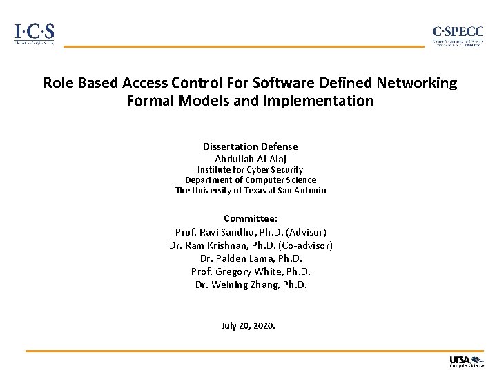 Role Based Access Control For Software Defined Networking Formal Models and Implementation Dissertation Defense