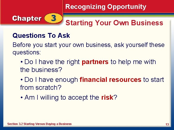 Recognizing Opportunity Starting Your Own Business Questions To Ask Before you start your own